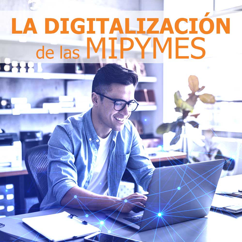 🏭La Digitalización de las MIPYMES: Clave para el Crecimiento y la Competitividad de Tu Negocio🏬 🏭La Digitalización de las MIPYMES: Clave para el Crecimiento y la Competitividad de Tu Negocio🏬